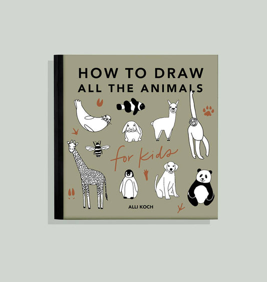 All The Animals: A How to Draw Art Book